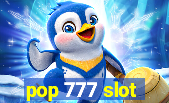 pop 777 slot