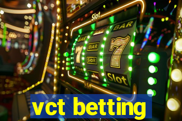 vct betting