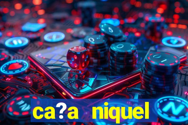 ca?a niquel dinheiro real