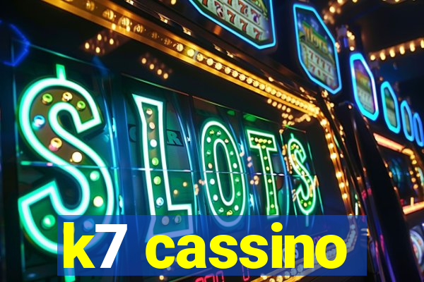 k7 cassino