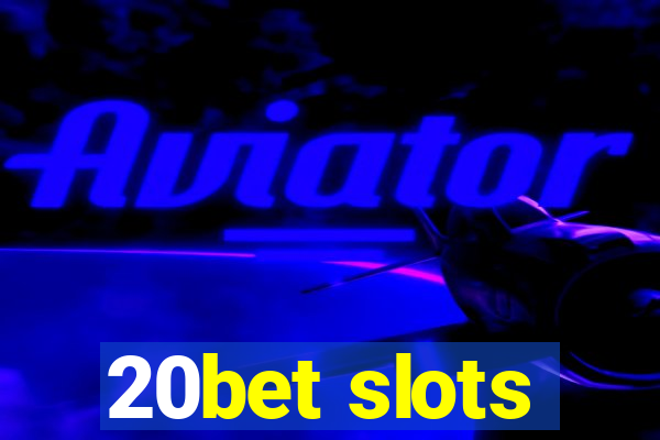 20bet slots