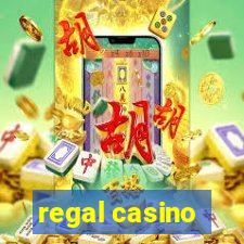 regal casino