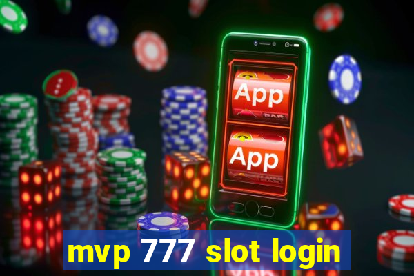 mvp 777 slot login