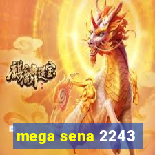 mega sena 2243