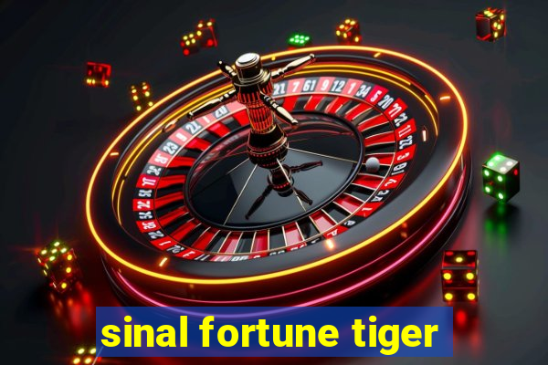 sinal fortune tiger