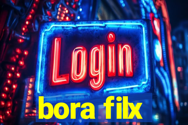 bora filx