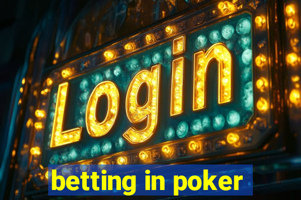 betting in poker