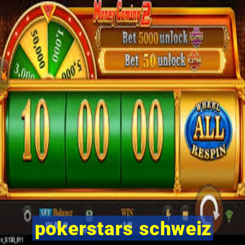 pokerstars schweiz