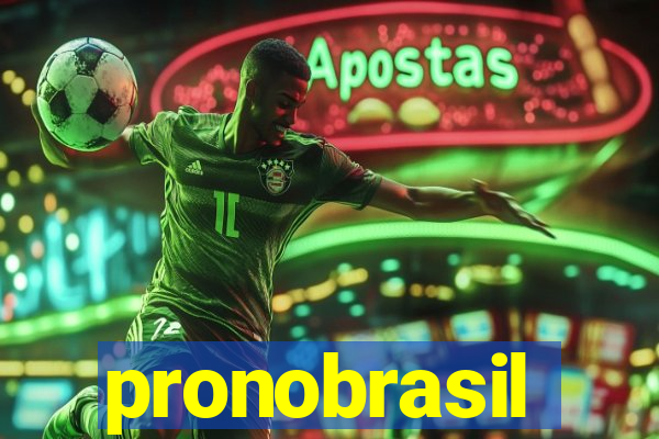 pronobrasil