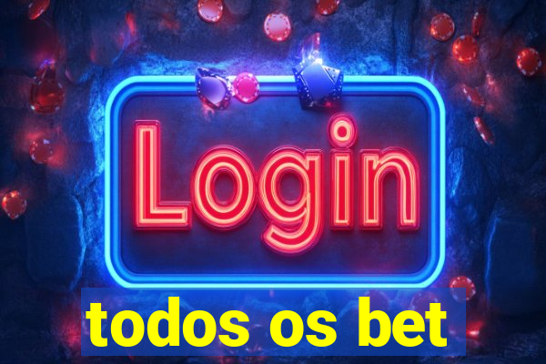 todos os bet