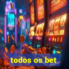 todos os bet