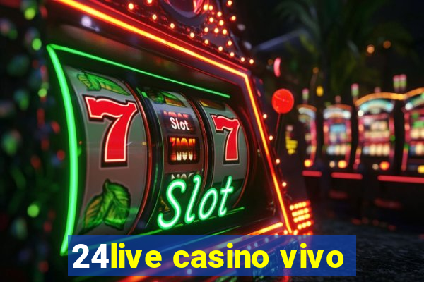 24live casino vivo