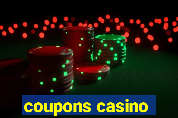 coupons casino