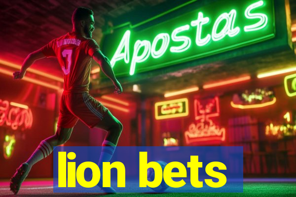 lion bets