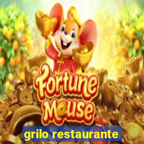 grilo restaurante