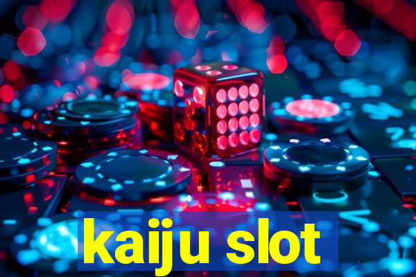 kaiju slot