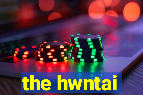 the hwntai