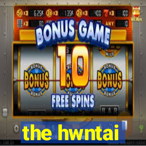 the hwntai