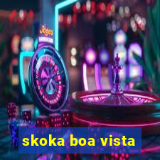 skoka boa vista