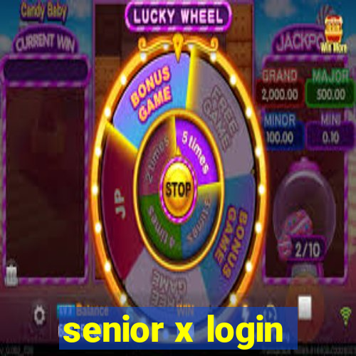 senior x login