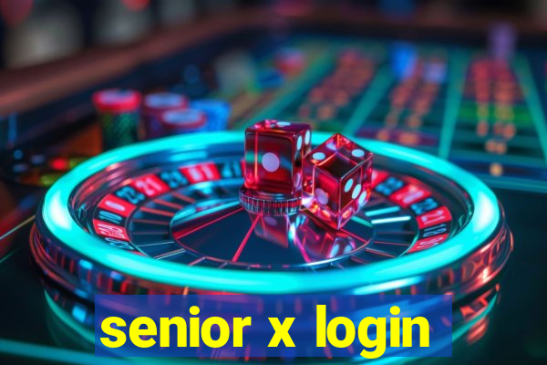 senior x login