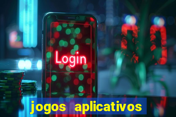 jogos aplicativos para ganhar dinheiro