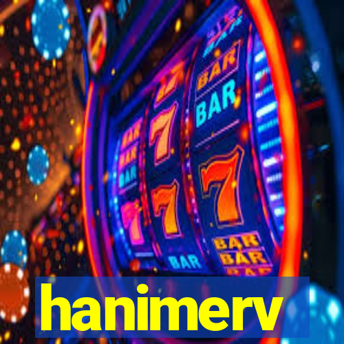 hanimerv