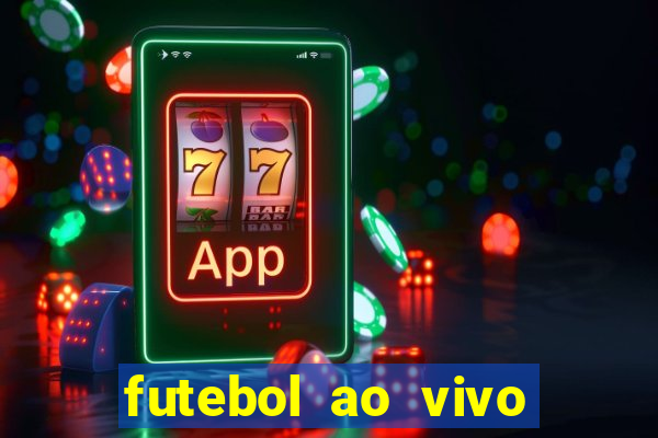 futebol ao vivo multi canais