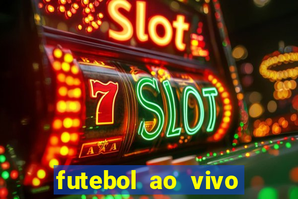 futebol ao vivo multi canais