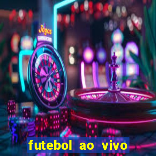 futebol ao vivo multi canais