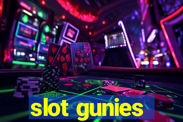 slot gunies