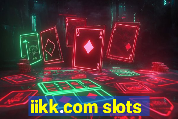 iikk.com slots