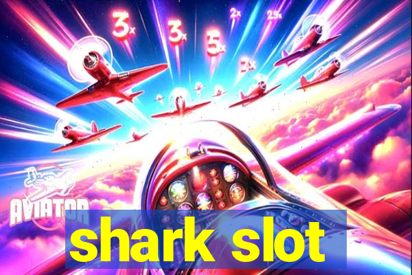 shark slot