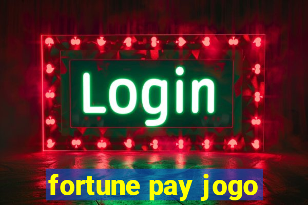 fortune pay jogo