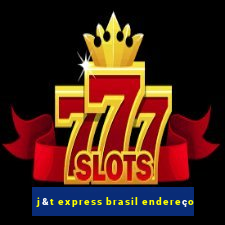 j&t express brasil endereço