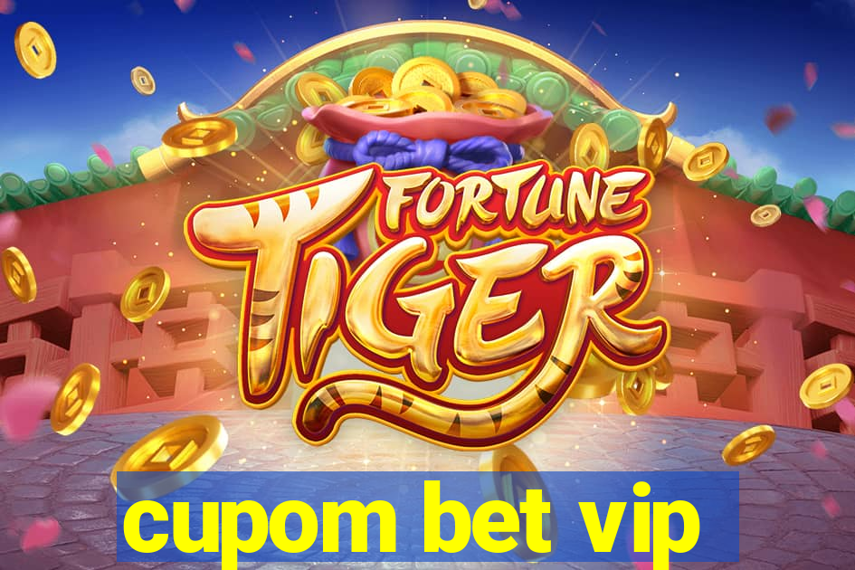 cupom bet vip