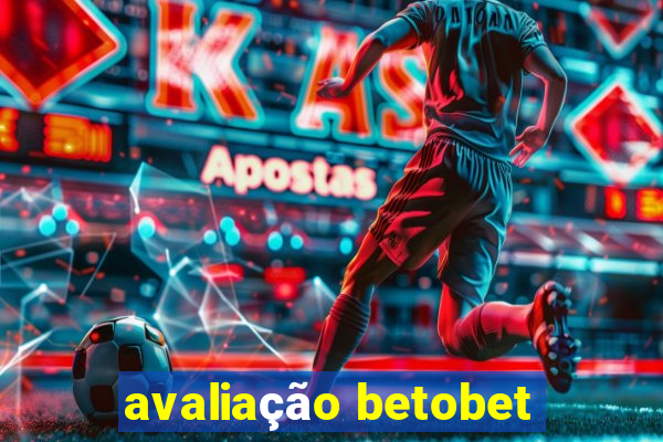 avaliação betobet