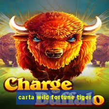 carta wild fortune tiger