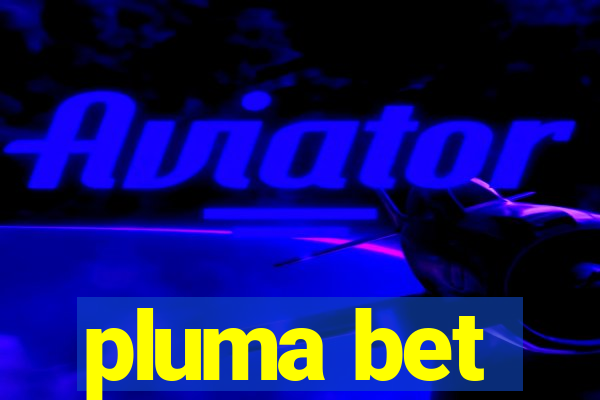 pluma bet