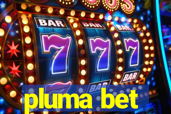 pluma bet