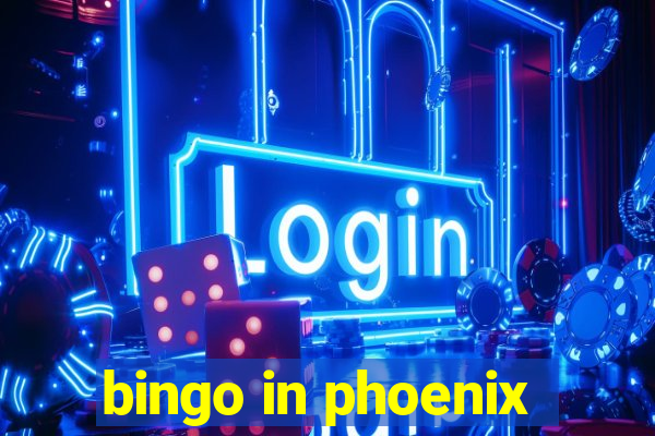 bingo in phoenix