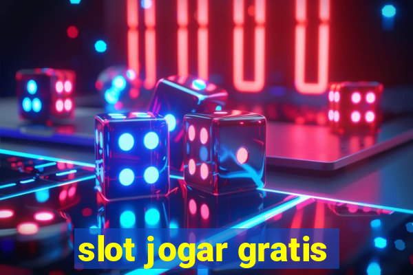 slot jogar gratis