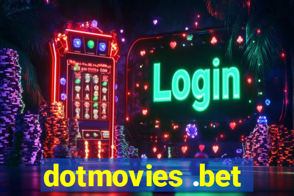 dotmovies .bet