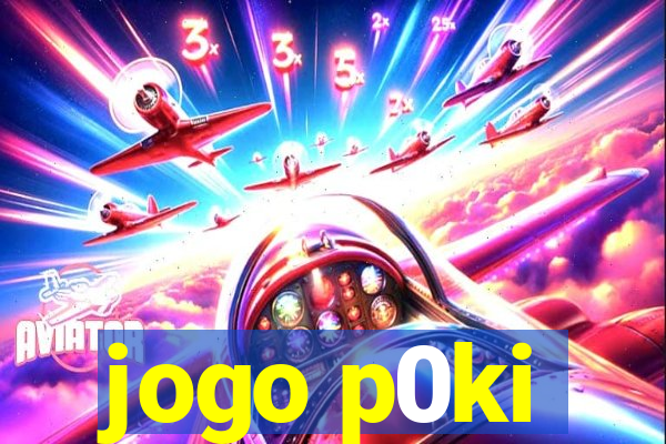 jogo p0ki