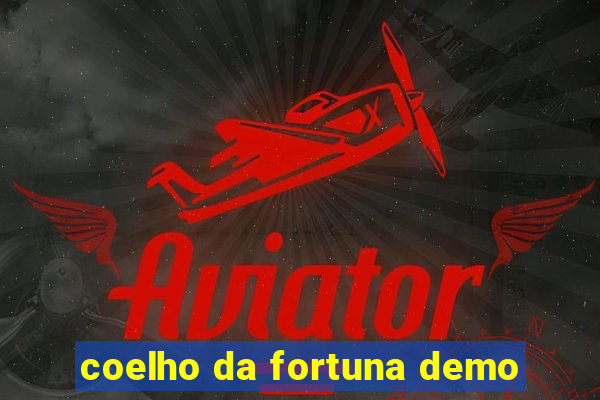 coelho da fortuna demo