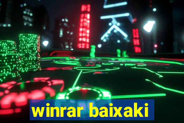 winrar baixaki