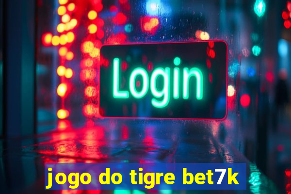 jogo do tigre bet7k