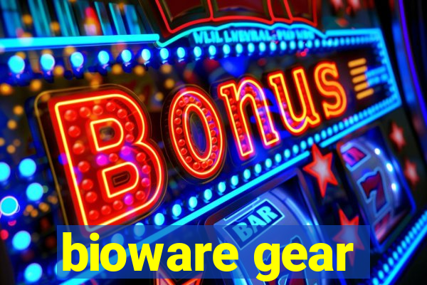 bioware gear