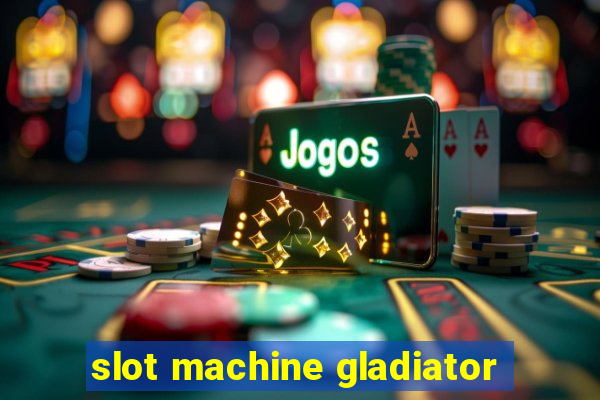 slot machine gladiator