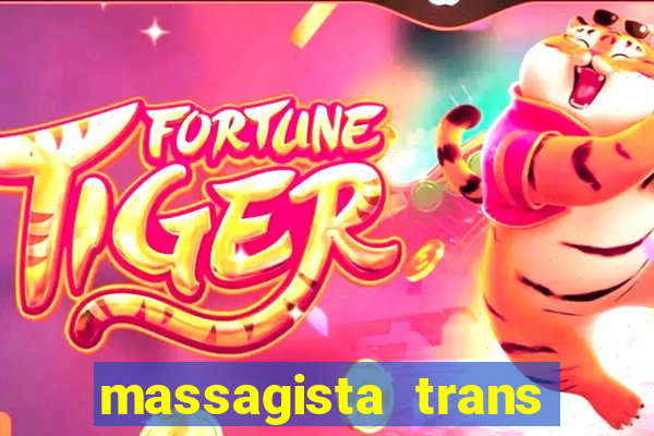 massagista trans sao paulo